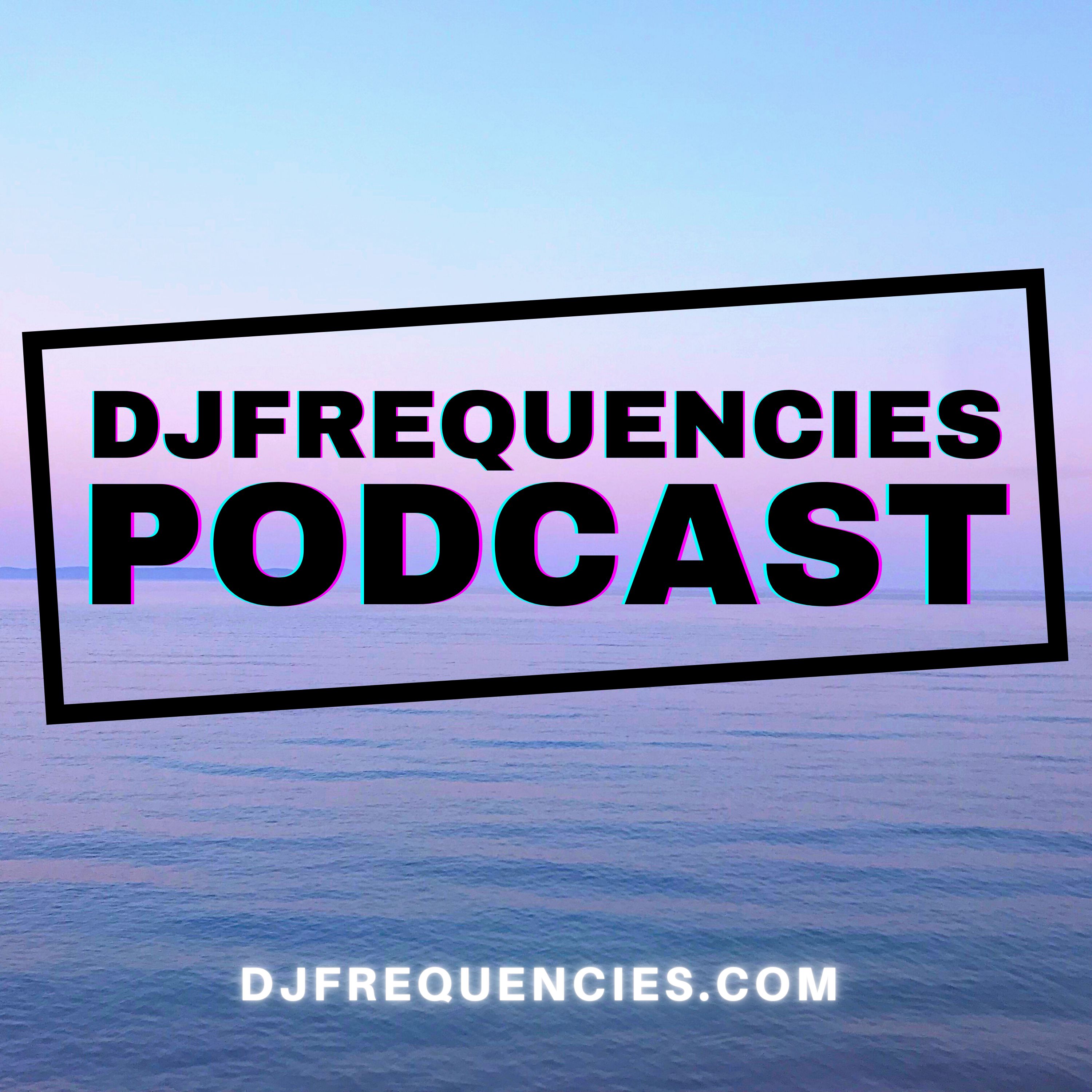 dj frequencies podcast